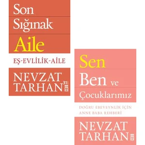 Son Sığınak Aile - Sen Ben ve Çocuklarımız - Nevzat Tarhan