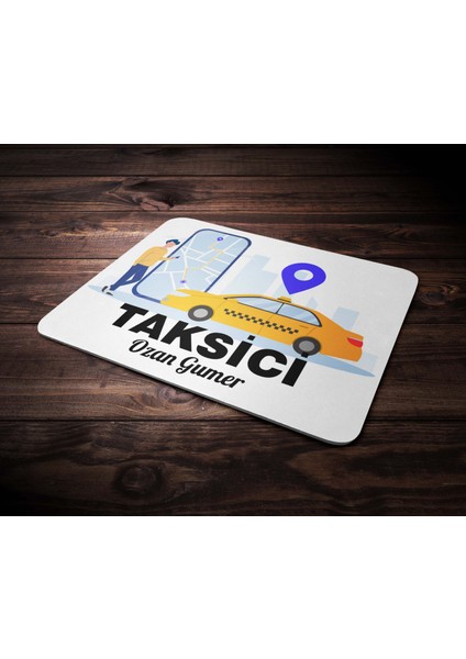 Kişiye Özel Taksici Tasarımlı Mouse Pad