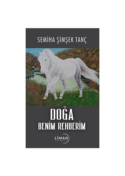 Doğa Benim Rehberim - Semiha Şimşek Tanç