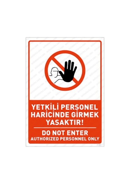 Yetkili Personel Harici Giremez Uyarı Levhası