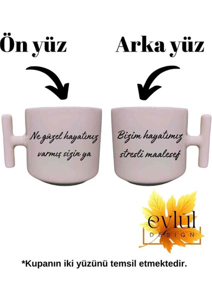 Çift Taraf Baskılı Krem Rengi Eğlenceli Yazılı Esprili Özel Tasarım T Kupa Bardak Latte Bardağı