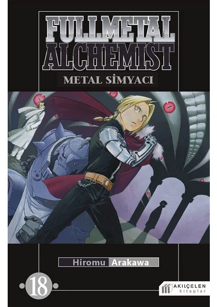 Fullmetal Alchemist: Metal Simyacı 18 - Hiromu Arakawa