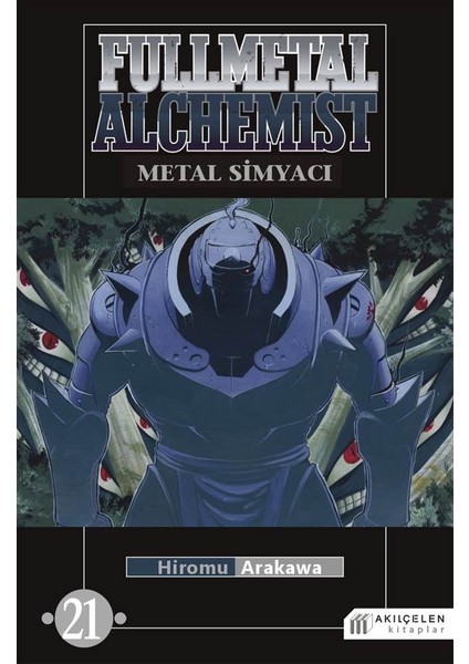 Fullmetal Alchemist: Metal Simyacı 21 - Hiromu Arakawa