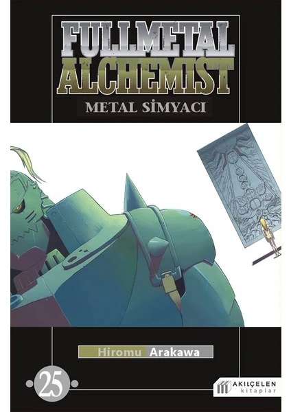 Fullmetal Alchemist: Metal Simyacı 25 - Hiromu Arakawa