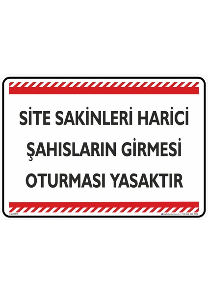 Site Sakinleri Harici Şahısların Girmesi Oturması Yasaktır