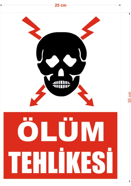 Ölüm Tehlikesi Uyarı Ikaz Tabelası fiyatları