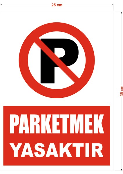 Park Etmeyiniz Uyarı Ikaz Tabelası