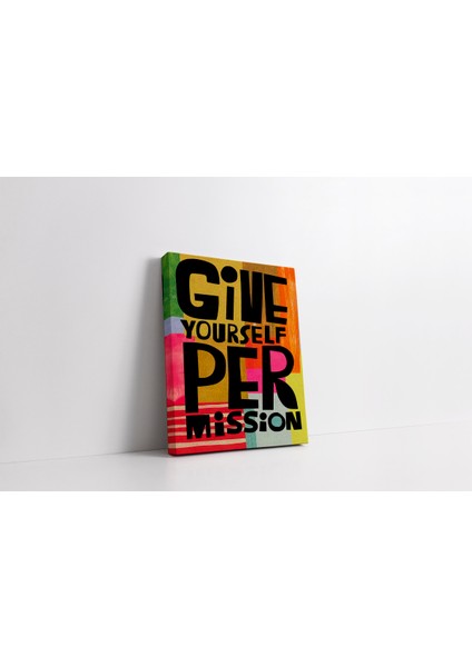 Kanvas Tablo 1169 Give Yourself Çok Renkli Yazılı 260 fiyatları
