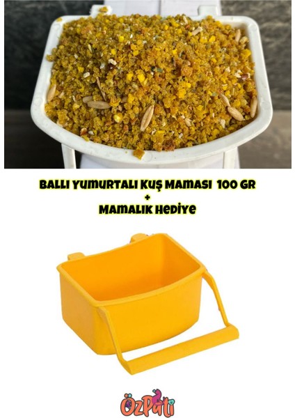 Ballı Yumurtalı Kuş Maması 100 gr + Mamalık