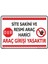 Site Sakini ve Resmi Araç Harici Araç Girşi Yasaktır/25x35cm/fosforlu kompozit 1