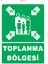 Toplanma Bölgesi Uyarı Ikaz Tabelası 2