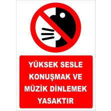 Printhome Uyarı Yönlendirme Levhaları " YÜKSEKSESLEKONUŞMAKYASAKTIR25X35CMDEKOTA