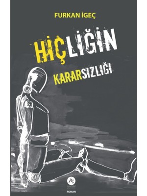 Hiçliğin Kararsızlığı