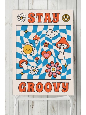 Postermanya Stay Groovy, Harika Kal Psychedelic Indie Tarzı Poster