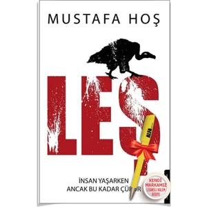Leş Insan Yaşarken Ancak Bu Kadar Çürür (Mustafa Hoş) + Alfa Moda Lisanslı Kalem Hediye