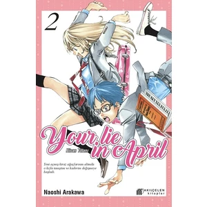 Your Lie In April - Nisan Yalanı 2 - Naoshi Arakawa