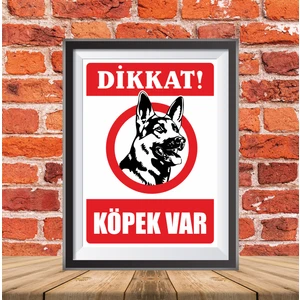 Dikkat! Köpek Var Uyarı Ikaz Tabelası