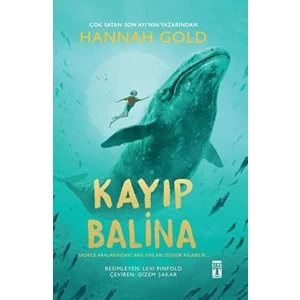 Kayıp Balina (Fleksi Cilt) - Hannah Gold