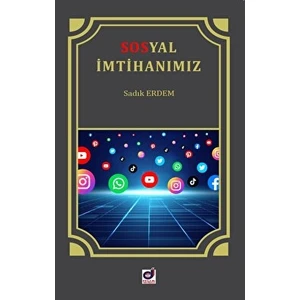 Sosyal Imtihanımız Internet ve Sosyal Medya Adabı