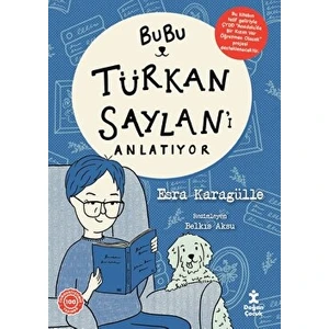 Bubu Türkan Saylan'ı Anlatıyor - Esra Karagülle