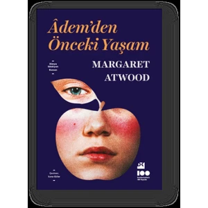 Adem'den Önceki̇ Yaşam - Margaret Atwood