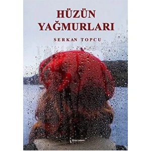 Hüzün Yağmurları  - Serkan Topcu