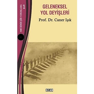 Geleneksel Yol Deyişleri - Caner Işık