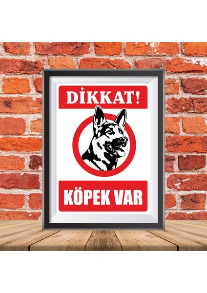 Dikkat! Köpek Var Uyarı Ikaz Tabelası
