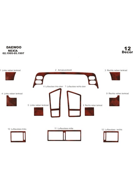 Meriç® Daewoo Nexia Ön Torpido Kaplama Maun 12 Parça 1995-1997