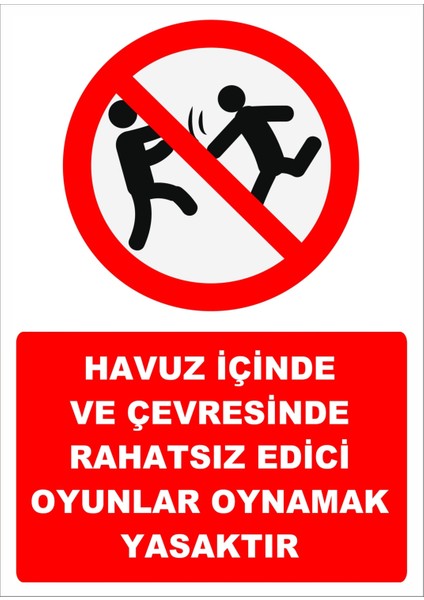 Uyarı Yönlendirme Levhaları " Havuz Çevresinde Oyun Oynamak Yasaktır" 25X35CM Dekota