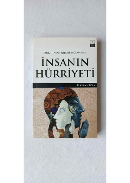 Tanrı Insan Ilişkisi Bağlamında Insanın Hürriyeti