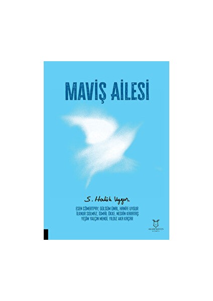 Maviş Ailesi - S. Haluk Uygur