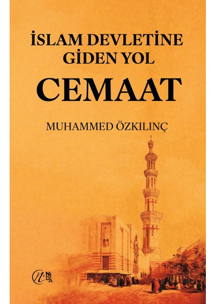 İslam Devletine Giden Yol - Muhammed Özkılıç