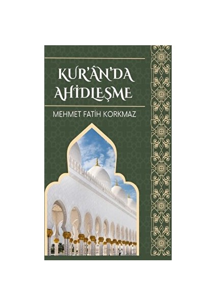 Kur’an’da Ahidleşme - Mehmet Fatih Korkmaz