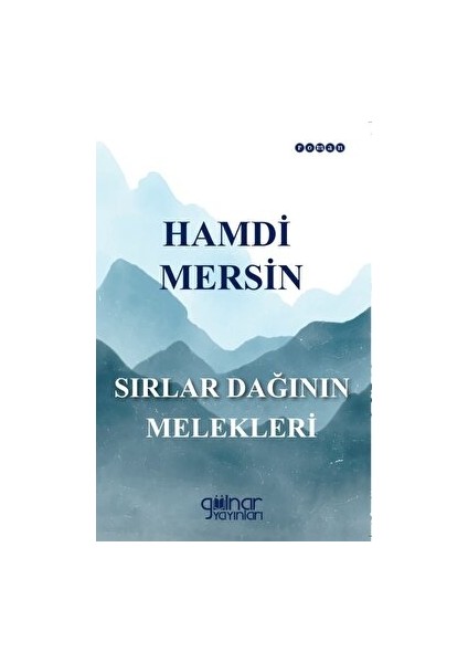 Sırlar Dağının Melekleri  - Hamdi Mersin