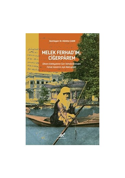 Melek Ferhad’ım, Ciğerparem - Mumine Çakır