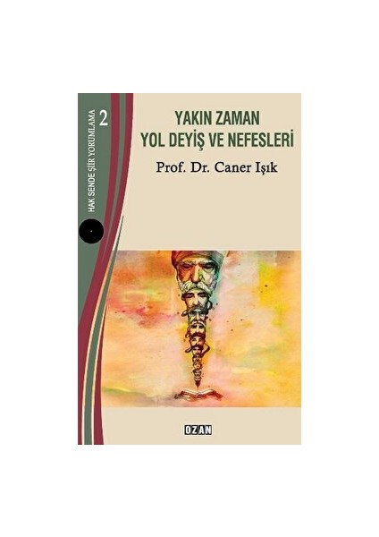 Yakın Zaman Yol Deyiş ve Nefesleri - Caner Işık