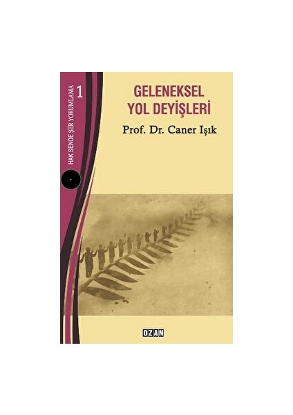 Geleneksel Yol Deyişleri - Caner Işık