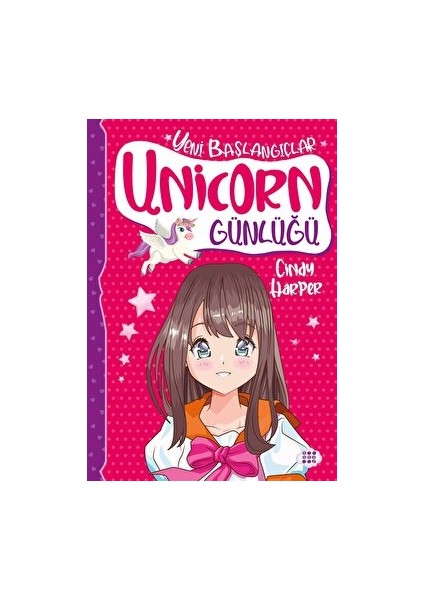 Unicorn Günlüğü 1 - Yeni Başlangıçlar