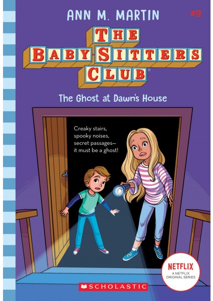 Baby-Sitters Club: The Ghost At Dawn's House #9