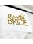 Team Brıde Peçete Beyaz Üstü Gold Varaklı Yaldızlı Peçete Bride To Be Bekarlığa Veda 2