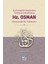 Karizmatik Otoriteden Asabiyet Otoritesine: Hz. Osman (Sosyolojik Bir Yaklaşım) - Osman Dertli 1