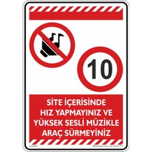 İsg Tabelam 25x35cm/kompozit/Site Içerisinde Hız Yapmayınız ve Yüksek Sesli Müzikle Araç Sürmeyiniz