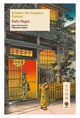Rekabet: Bir Geyşanın Öyküsü - Kafu Nagai