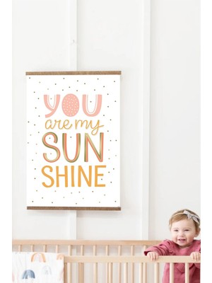 Duende Sticker -You Are My Sun Shine  Çocuk Odası Askılı Kanvas Poster Tablo