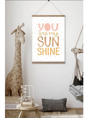 Duende Sticker -You Are My Sun Shine  Çocuk Odası Askılı Kanvas Poster Tablo