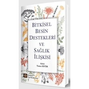 Bitkisel Besin Destekleri ve Sağlık Ilişkisi