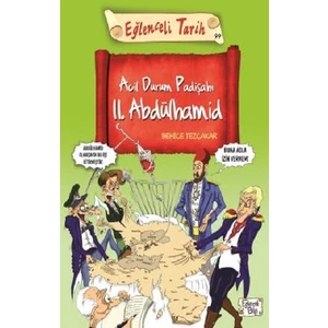 Acil Durum Padişahı 2. Abdülhamid