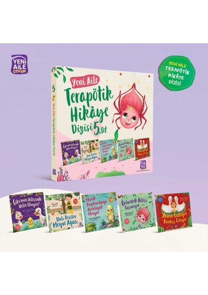 Yeni Aile Terapötik Hikâye Dizisi- 5. Set “5 Farklı Terapötik Çocuk Hikâyesi ve Terapötik Etkinlikler” - Talha Tolunalp