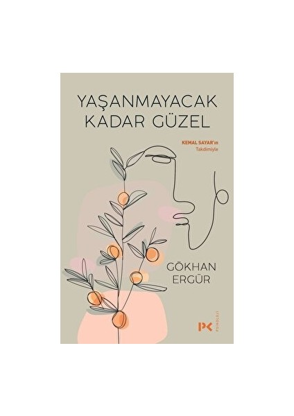 Yaşanmayacak Kadar Güzel - Gökhan Ergür